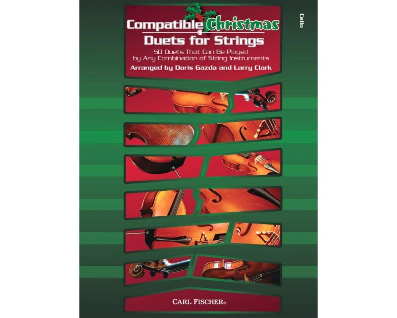 Compatible Christmas Duets for Strings - Cello by Doris Gazda & Larry Clark, 48 pages, String Duo, Publisher: Carl Fischer