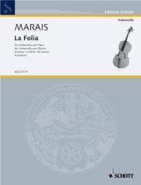 Marais - La Folia for Cello and Piano, Schott Music, 16 Pages