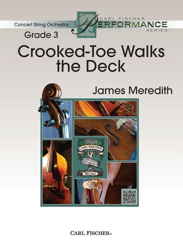 Meredith: Crooked-Toe Walks the Deck — String Orchestra Grade 3, Score & Parts (Carl Fischer)