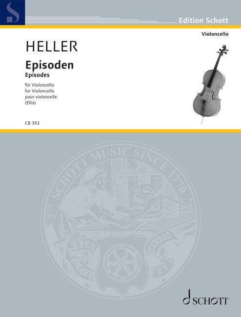 Heller - Episodes For Cello Solo (Schott Music)