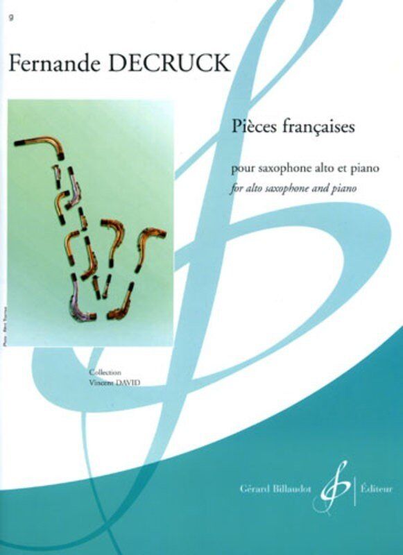 Decrick Pieces Francaises for Alto Saxophone and Piano, Fernande Decruck, Gerard Billaudot Editeur, 1 Page