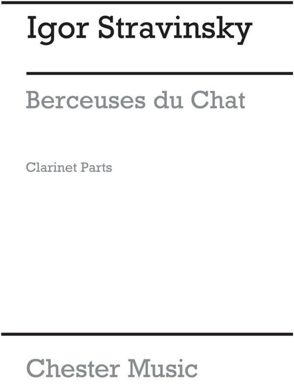 Stravinsky - Berceuses Du Chat Clarinet Parts (Pod)