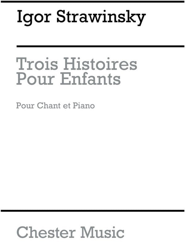 Stravinsky - 3 Histoires Enfants Medium Voice/Piano