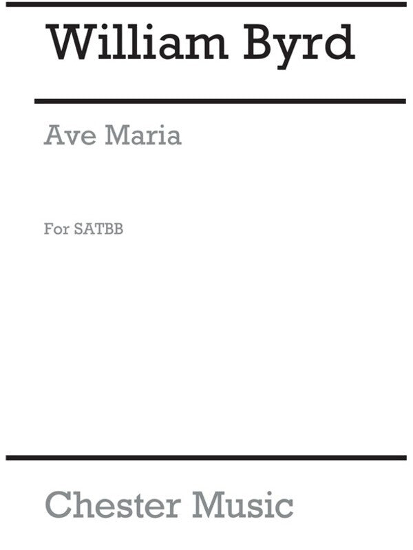 Byrd Ave Maria SATBB (Archive Ed.)