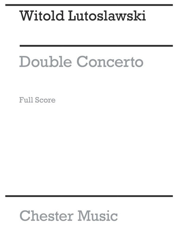 Lutoslawski Double Concerto Orch. Score