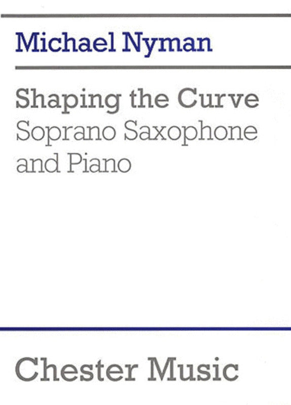 Nyman Shaping The Curve Sop Sax/Piano (Softcover Book)