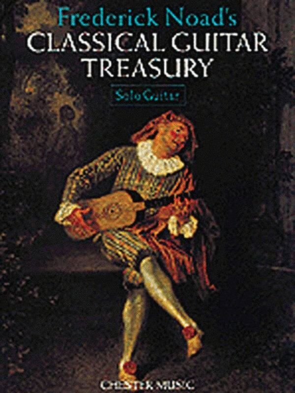 Classical Guitar Treasury Solo Guitar by Frederick Noad