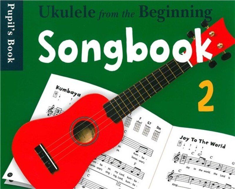 Ukulele From The Beginning Songbook 2 - Chester Music, 32 Pages