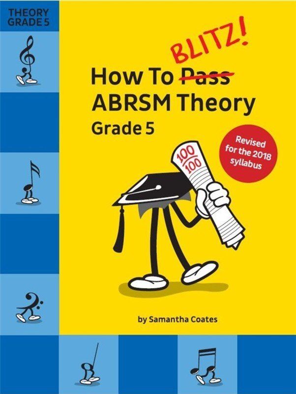 How To Blitz ABRSM Theory Grade 5 2018 Edition by Samantha Coates