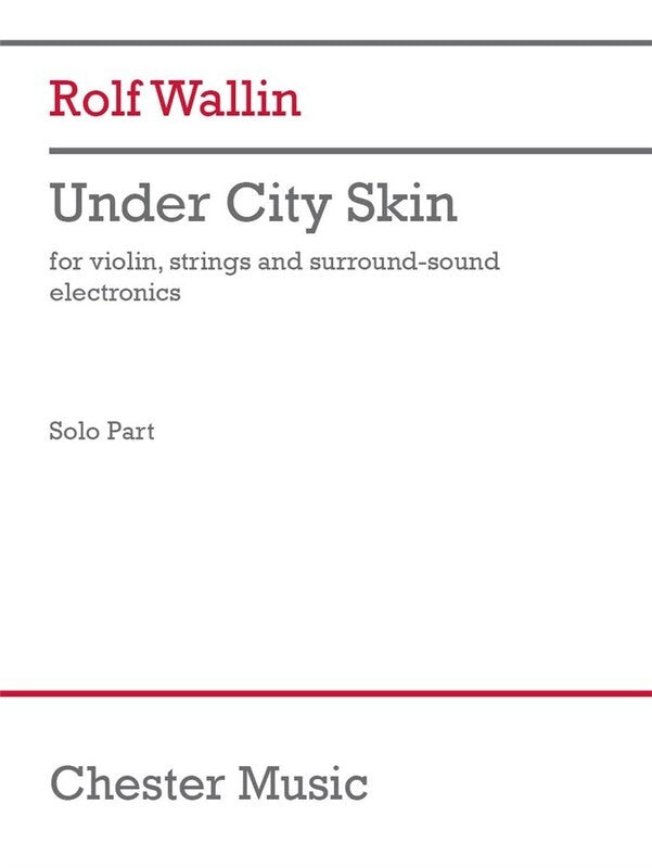 Wallin - Under City Skin Violin Part Softcover Book (Violin)