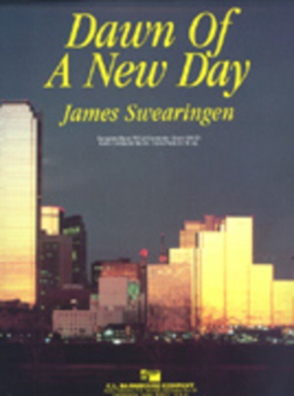 James Swearingen: Dawn of a New Day — Concert Band Grade 3.5, Score & Parts (C.L. Barnhouse Company)