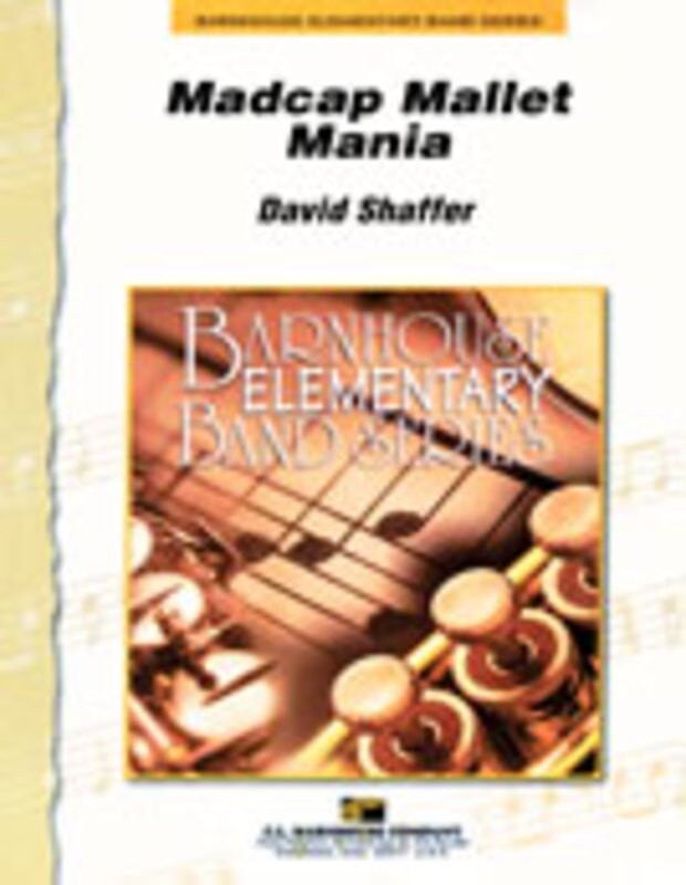 Madcap Mallet Mania Concert Band Score/Parts Book