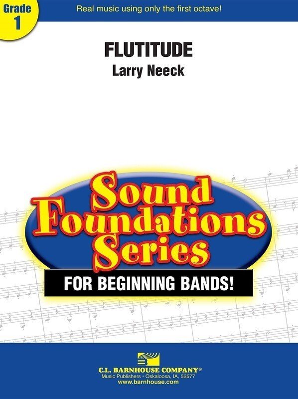 Larry Neeck: Flutitude — Concert Band Grade 1, Score & Parts (C.L. Barnhouse Company)