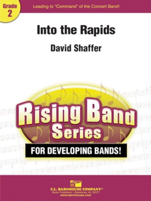 Into the Rapids by David Shaffer - C.L. Barnhouse Company Rising Band Series