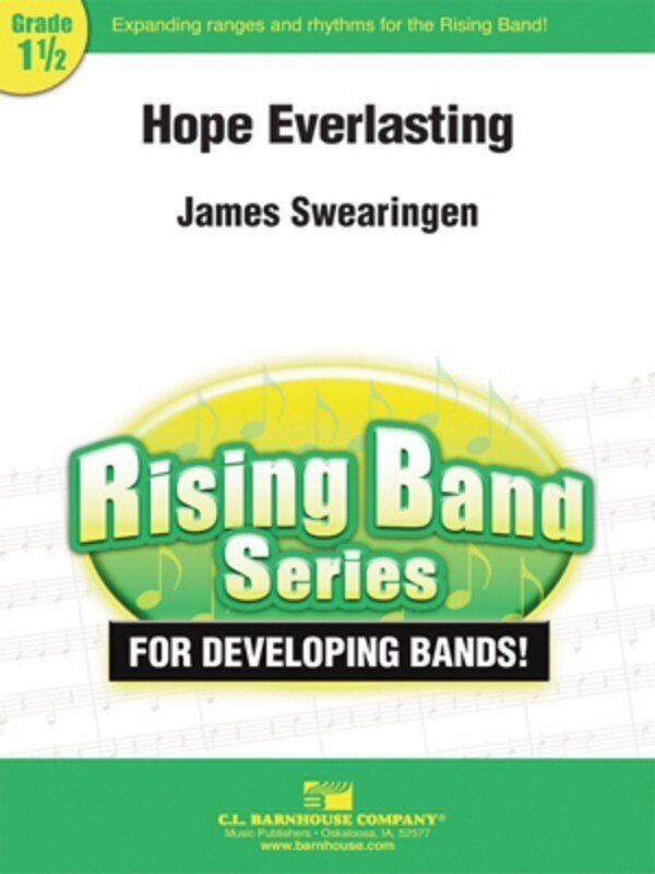 Hope Everlasting CB1.5 SC/PTS by James Swearingen - C.L. Barnhouse Company Rising Band Series