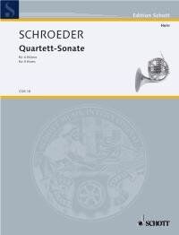 Schroeder - Quartet Sonata for 4 Horns SC/PTS, 32 Pages, Published by Schott Music