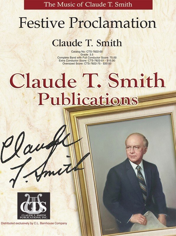 Claude T. Smith: Festive Proclamation — Concert Band Grade 3.5, Score & Parts (C.L. Barnhouse Company)