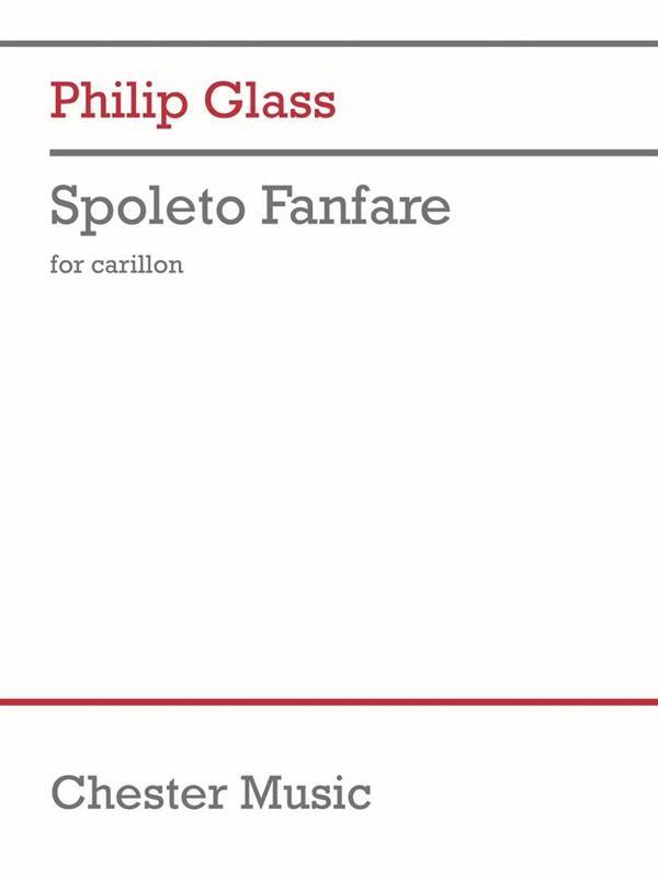 Glass - Spoleto Fanfare For Carillon