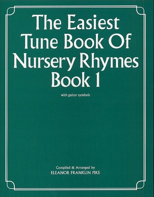 Easiest Tune Book Nursery Rhymes Book 1 PVG Book