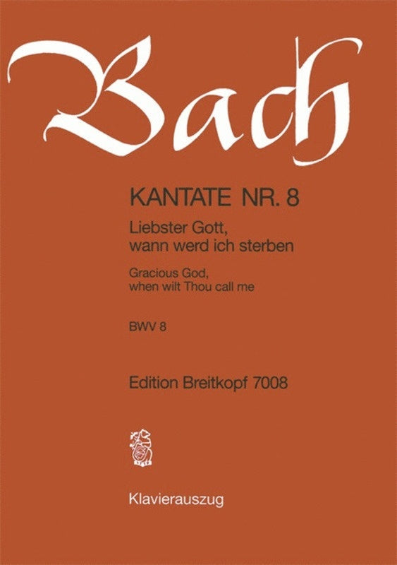 Cantata No 8 Liebster Gott Wenn Werd Ich Sterben