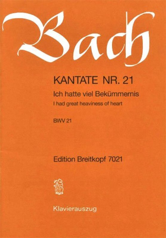 Cantata No 21 Ich Hatte Viel Bekummernis