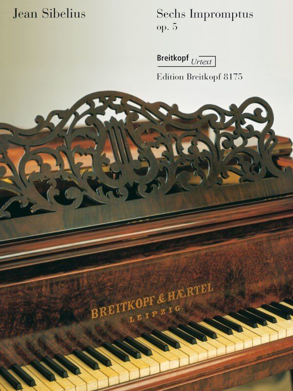 Sibelius - 6 Impromptus Op. 5 for Piano, Publisher: Breitkopf & Härtel, 24 Pages