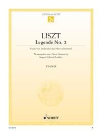 Liszt - Legend No 2 for Piano by Schott Music, 16 Pages