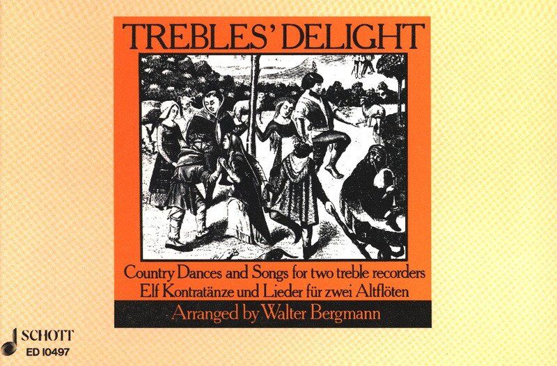 Trebles Delight Country Dances and Songs for 2 Treble Recorders by Schott Music