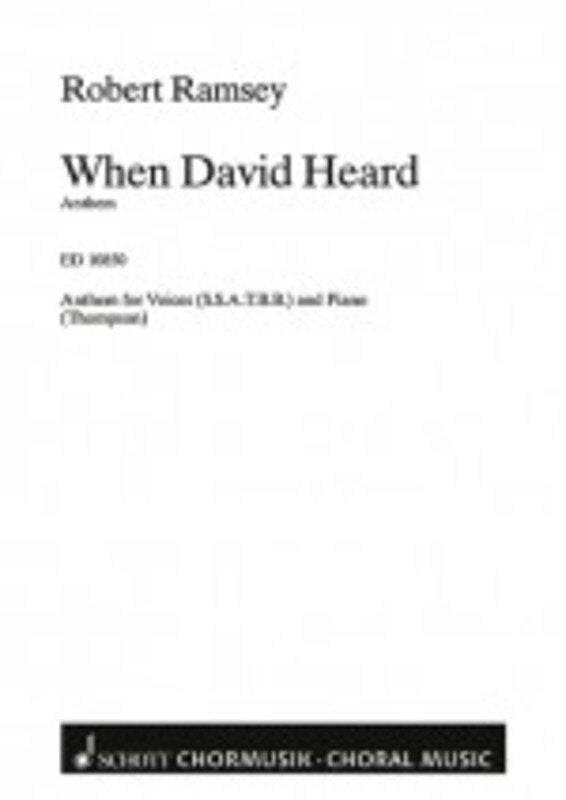 Ramsey: When David Heard That Absolon Was Slain — SSATTB Choral (Schott Music)