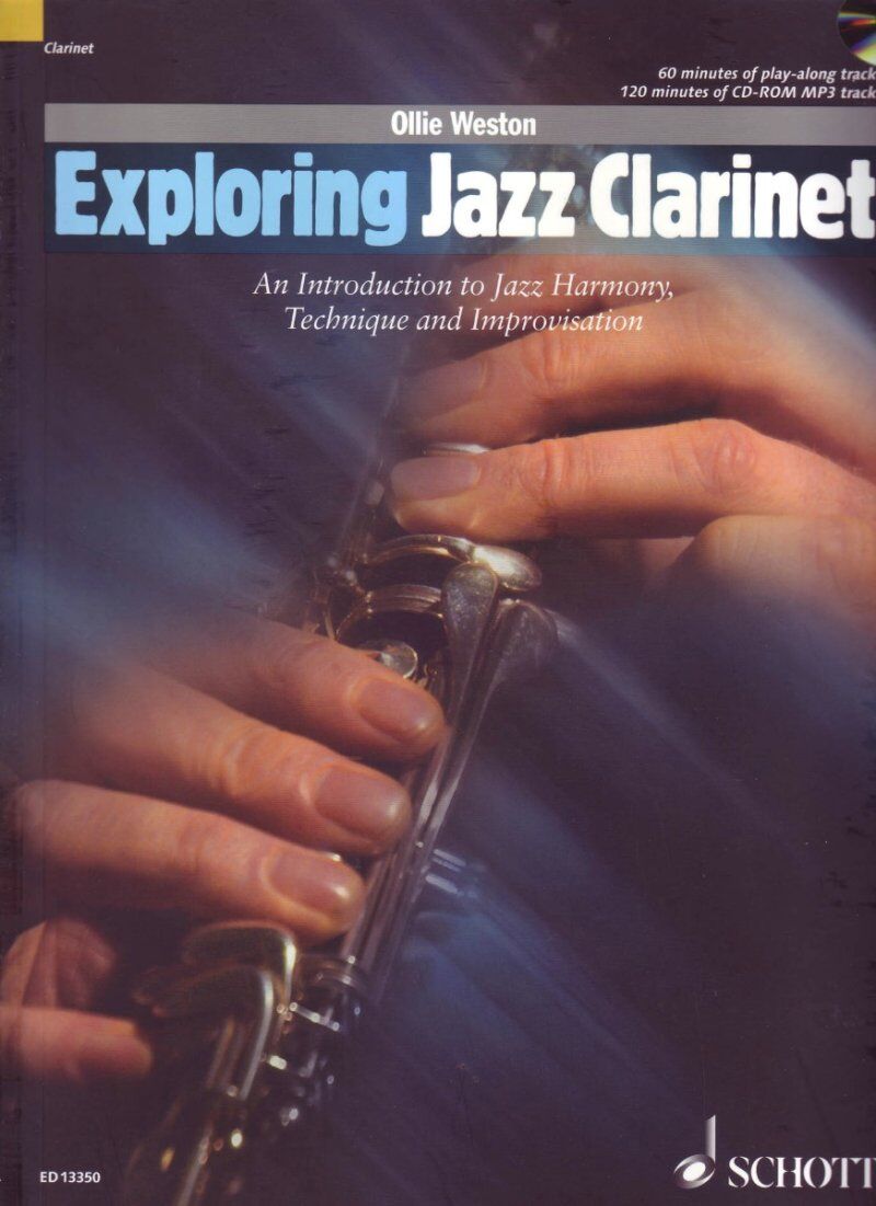 Exploring Jazz Clarinet Book by Ollie Weston, Woodwind, 204 Pages, Intermediate Level, Includes Jazz Trio Recordings