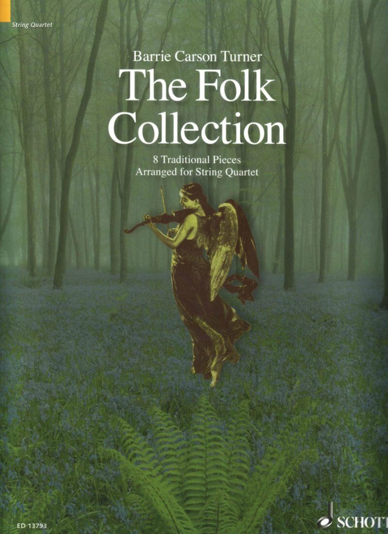 The Folk Collection String Quartet by Barrie Carson Turner - 8 Traditional Pieces for Cello and Viola, 60 Pages, Schott Music