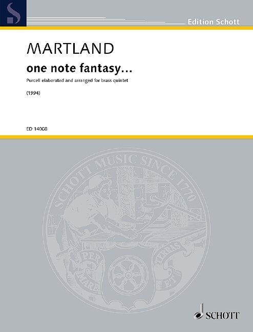 One Note Fantasy for Brass Quintet by Purcell/Martland - 32 Pages