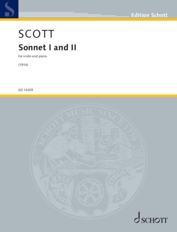 Scott - Sonnet I and II for Violin/Piano by Cyril Scott, Published by Schott Music, 20 Pages