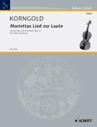 Korngold - Mariettas Lied zur Laute Op. 12 for Violin/Piano, 6 Pages, Schott Music