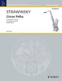 Stravinsky Circus Polka for Saxophone Quartet - Arranged by Olaf Muehlenhardt, Schott Music, 32 Pages