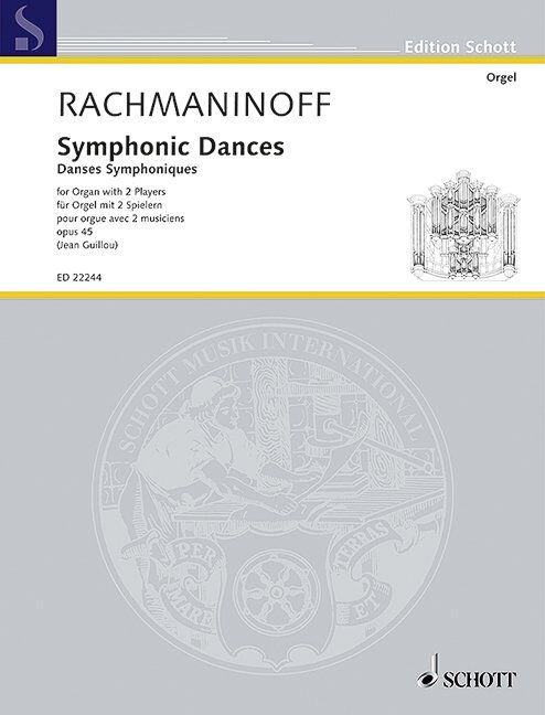 Rachmaninoff Symphonic Dances Op. 45 for Organ Duet, Arranged by Jean Guillou, 100 Pages, Published by Schott Music