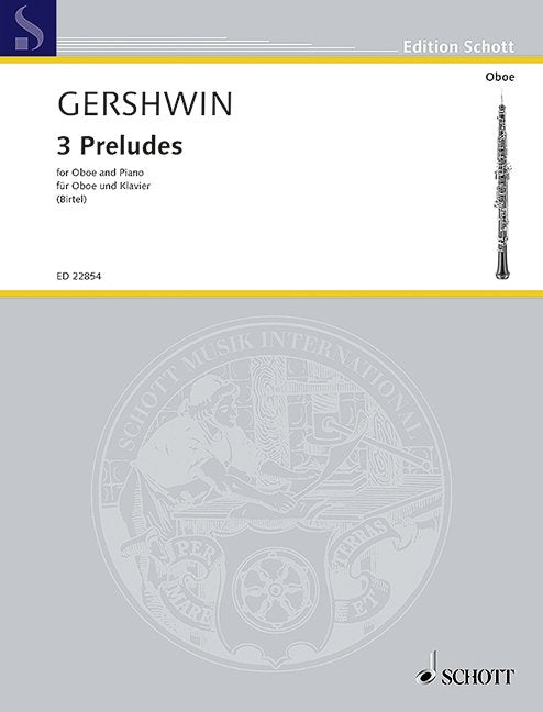 George Gershwin: 3 Preludes — Oboe & Piano, arr. Birtel (Schott Music)