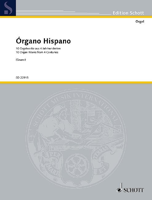 Organo Hispano: 10 Organ Works from 4 Centuries (Schott Music)
