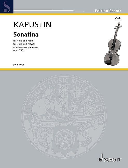 Kapustin - Sonatina Op. 158 for Viola and Piano, Schott Music, 36 Pages