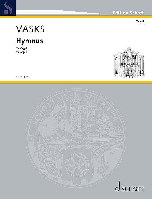 Vasks - Hymnus For Organ (Schott Music)