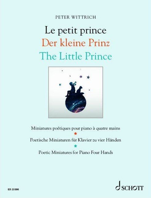 Wittrich The Little Prince Poetic Miniatures Piano Duet