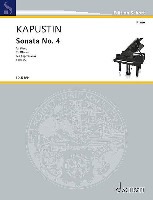 Kapustin - Sonata No. 4 Op. 60 for Piano Solo, 28 Pages, Schott Music Edition