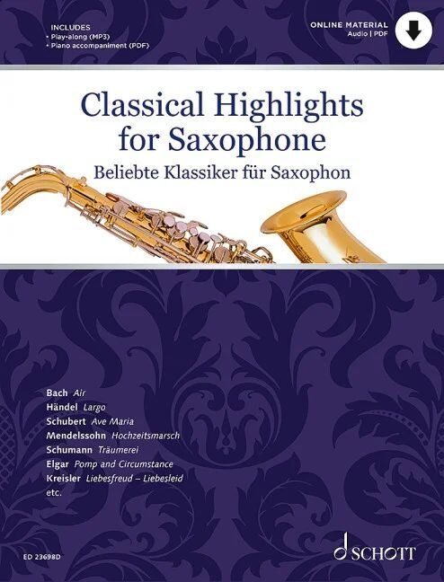 Classical Highlights for Alto Saxophone and Piano - Arranged by Kate Mitchell, 40 Pages, Schott Music