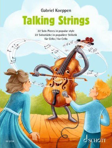 Koeppen Talking Strings for Cello - 22 Pieces in Popular Style, Ideal for Teaching, Recital, and Concert Use, 40 Pages