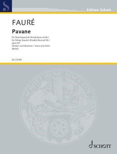 Faure - Pavane Op 50 for String Quartet Arranged by Birtel SC/PTS