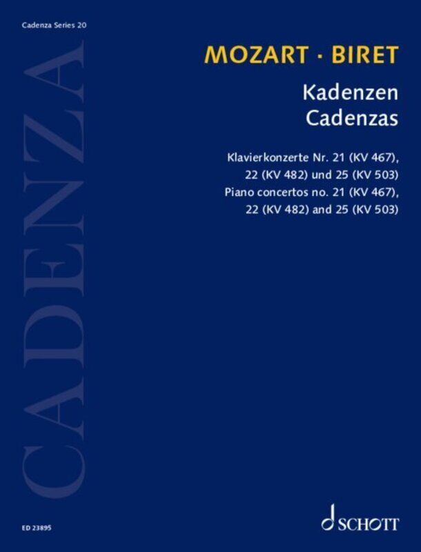 Biret - Cadenzas for Mozart Piano Concertos No 21/22/23, Schott Music, 20 Pages