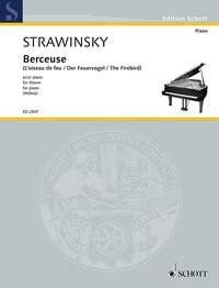 Stravinsky - Berceuse (From The Firebird) for Piano, Arranged by Franz Willms, 8 Pages, Publisher: Schott Music
