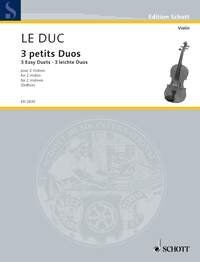 Le Duc - 3 Easy Duets for 2 Violins, Schott Music, 24 Pages, Violin Duet