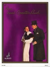 Das Neue Operettenbuch Vol 4 for Voice/Piano - Schott Music, 48 Pages