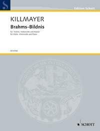Killmayer - Brahms-Bildnis for Violin, Cello, and Piano